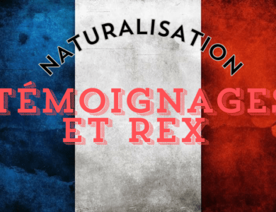 Naturalisation : Témoignages et REX de nouveaux citoyens Français 2024