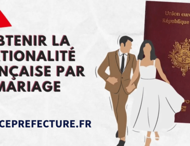 Nationalité française par mariage : conditions et démarches en 2025