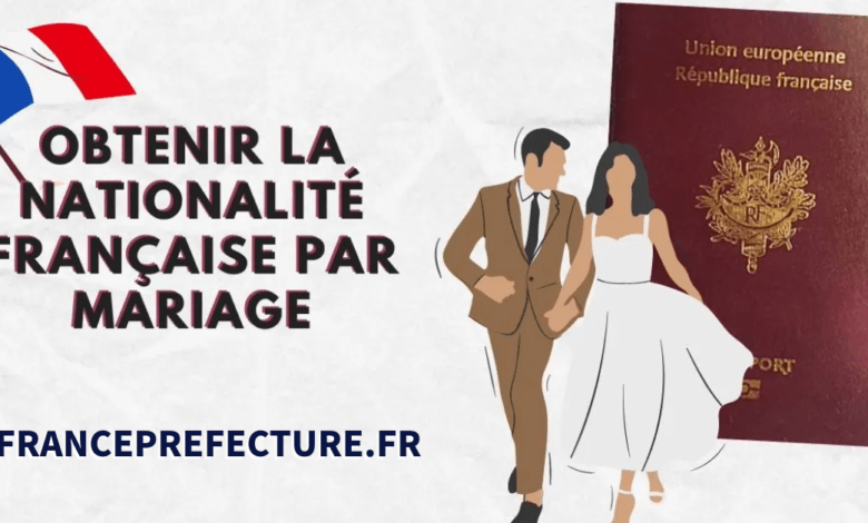 Nationalité française par mariage : conditions et démarches en 2025